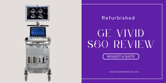 Reviewing the GE Vivid S60 Ultrasound Machine (Refurbished)